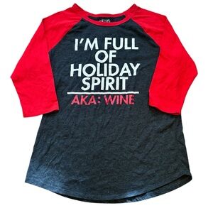 Funny Christmas Shirt Full Of Holiday Spirit AKA Wine Size Medium